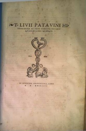 T. Livii Patavini Historiarvm Ab Vrbe Condita Decadis Qvintae Libri Qvinqve