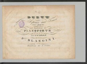 Duett für Sopran und Tenor "Care Pupille" mit Begl. des Pianoforte oder der Guitarre