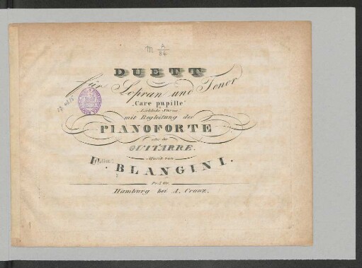 Duett für Sopran und Tenor "Care Pupille" mit Begl. des Pianoforte oder der Guitarre