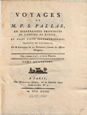 Voyages de M. P. S. Pallas en différentes provinces de l'empire de Russie, et dans l'Asie septentrionale. 4