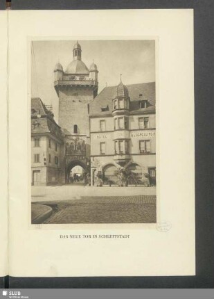 Das neue Tor in Schlettstadt
