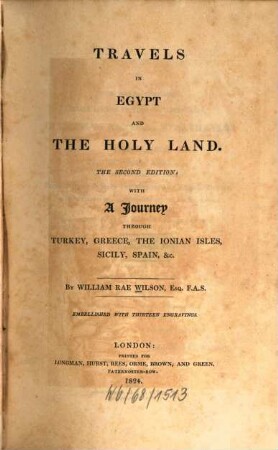 Travels in Egypt and the Holy Land : with a journey through Turkey, Greece, the Jonian Islands, Sicily, Spain etc. ; Emb. with 13 engravings