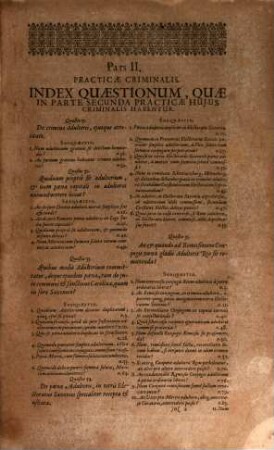 Practicae Novae Imperialis Saxonicae Rerum Criminalium Pars ..., 2. Quaestionum Fere Universarum In Materia Delictorum carnis, Furtorum, Rapinae, Sacrilegii, Falsi & Iniuriarum Ex Iure Civili Romano, Imperiali, Saxonico, Ordinat. & Constitut. Electoral. Decisiones Absolutas, Responsis Scabinorum Lipsiensium approbatas ... exhibens