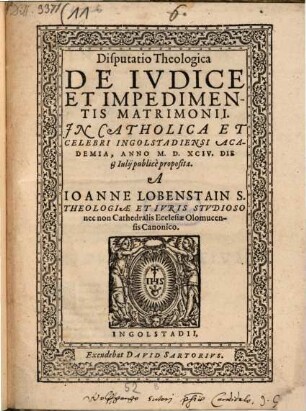 Disputatio Theologica De Ivdice Et Impedimentis Matrimonii