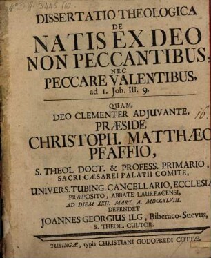 Diss. theol. de natis ex Deo non peccantibus, nec peccare volentibus, ad I. Joh. III. 9.