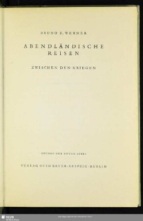 Zwischen den Kriegen : abendländische Reisen