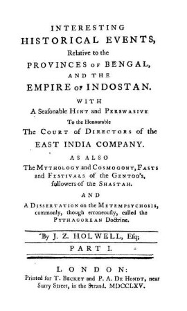 Pt. 1: Interesting historical events to the provinces of Bengal and the empire of Indostan. Pt. 1