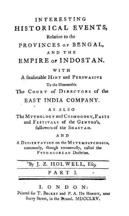 Pt. 1: Interesting historical events to the provinces of Bengal and the empire of Indostan. Pt. 1