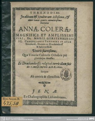 Threnodiae in obitum et sepulturam ... Annae Colerae ... Marci Gerstenbergii ... uxoris ...