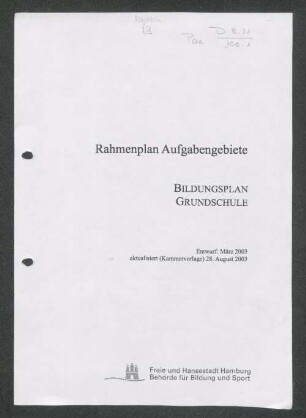 Rahmenplan Aufgabengebiete : Bildungsplan Grundschule [Entwurf März 2003]