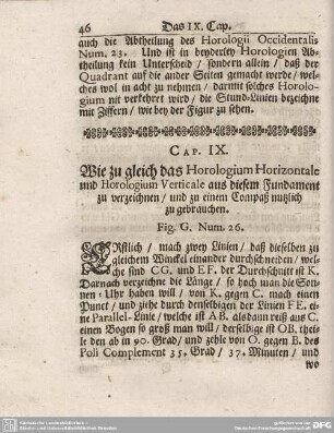 Cap. IX. Wie zu gleich das Horologium Horizontale und Horologium Verticale aus diesem Fundament zu verzeichnen/ und zu einem Compaß nutzlich zu gebrauchen.
