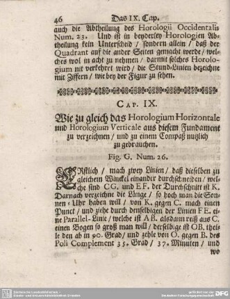 Cap. IX. Wie zu gleich das Horologium Horizontale und Horologium Verticale aus diesem Fundament zu verzeichnen/ und zu einem Compaß nutzlich zu gebrauchen.