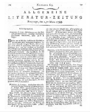 Erfahrungen aus der Feld- und Landwirthschaft, von einer Gesellschaft forschender Oekonomen / Lüder Hermann Hans von Engel [Hrsg.]. - Freyberg : Craz, 1787