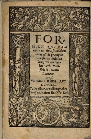 Formulae Quaedam caute et citra scandalum loquendi de praecipuis christianae doctrinae locis, pro iunioribus Verbi Ministris in Ducatu Luneburgensi