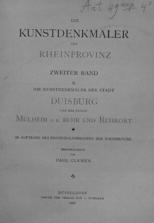 Die Kunstdenkmäler der Stadt Duisburg und der Kreise Mülheim a. d. Ruhr und Ruhrort