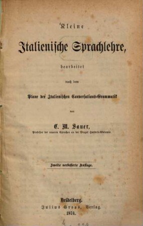 Kleine italienische Sprachlehre : Bearb. nach d. Plane d. ital. Conversations-Grammatik
