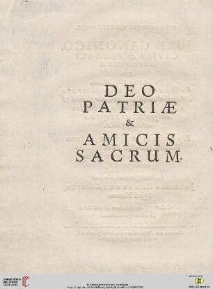 Deo Patriae & Amicis Sacrum