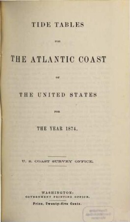 Tide tables for the Atlantic coast of the United States. 1874