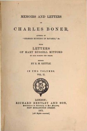 Memoirs and letters of Charles Boner : author of Chamois hunting in Bavaria, &c ; with letters of Mary Russell Mitford to him during ten years ; in two volumes. 2