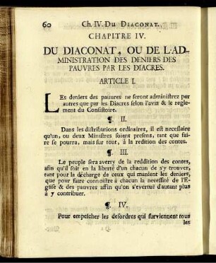 Chapitre IV. Du Diaconat, .... / Viertes Capitel. Von der Verwaltung der Armen-Gelder.