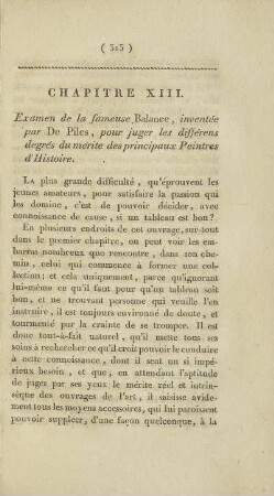 Chapitre XIII. Examen de la fameuse Balance, inventée par De Piles, pour juger les différens degrés du mérite des principaux Peintres d'Histoire.