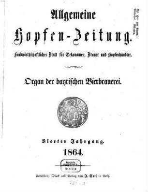 Allgemeine Hopfen-Zeitung. 4, 4. 1864