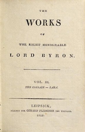 The works of the right honourable Lord Byron, 3. The Corsair - Lara