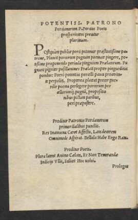 Potentiss. Patrono Porcianorum. P. Porcius Poeta prosperitatem precatur plurimam.