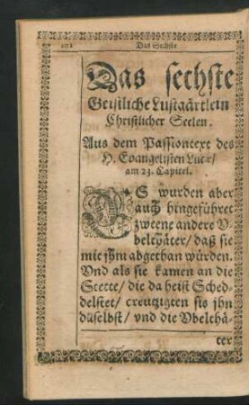 Das sechste Geistliche Lustgärtlein Christlicher Seelen.