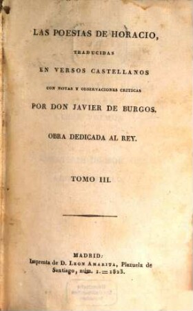 Las poesias de Horacio : traducidas en versos castellanos con notas y observaciones criticas, 3