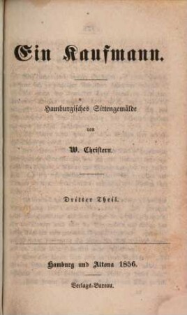 Ein Kaufmann : Hamburgisches Sittengemälde, 3