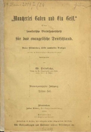 Mancherlei Gaben und ein Geist : eine homiletische Monatsschrift. 24. 1885, H. 3