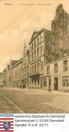 Wismar, Alt Wismarstraße mit Wädekin's Hotel