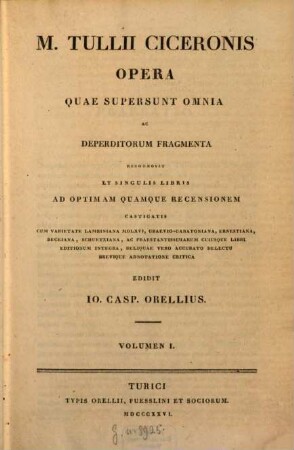 M. Tullii Ciceronis Opera quae supersunt omnia ac deperditorum fragmenta, 1