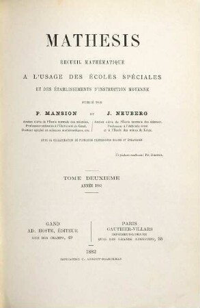 Mathesis : recueil mathématique à l'usage des écoles spéciales et des établissements d'instruction moyenne. 2. 1882