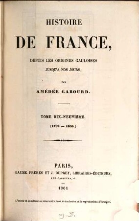 Histoire de France, depuis les origines gauloises jusqu'à nos jours. 19