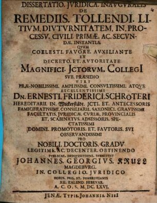 Dissertatio. Jvridica. Inavgvralis De Remediis. Tollendi. Litivm. Divtvrnitatem. In. Processv. Civili. Primæ. Ac. Secvndæ. Instantiæ