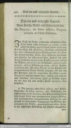 Das ein und vierzigste Capitel. Vom Friesel, Nessel- und Scharlachfieber. De Purpura, de febre miliari, Purpura urticata et Febre scarlatina