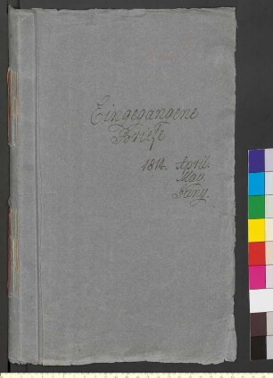 Alter Umschlag "Eingegangene Briefe 1814. April. May. Juny."