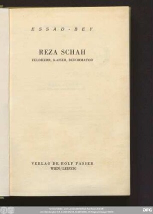 Reza Schah : Feldherr, Kaiser, Reformator