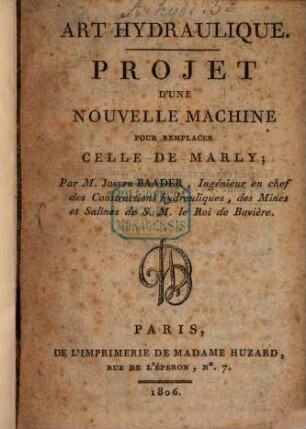 Art hydraulique : Projet d'une nouvelle machine pour remplacer celle de Marly
