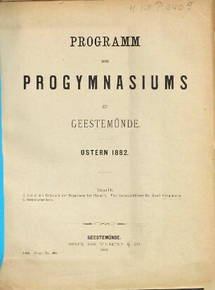 Programm des Progymnasiums zu Geestemünde : Ostern .... 1881/82