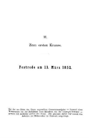 III. Zum ersten Kranze. Festrede am 13. März 1852
