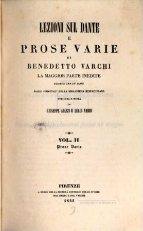 Lezioni sul Dante e prose varie : la maggior parte inedite. 2, Prose varie