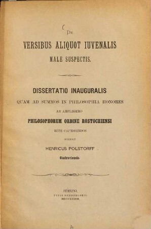 De versibus aliquot Juvenalis male suspectis : (Rostocker Doctor diss.)