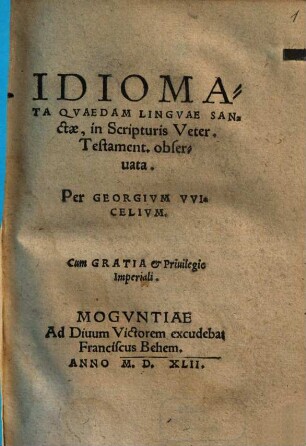 Idiomata Qvaedam Lingvae Sanctae, in Scripturis Veter. Testament. obseruata