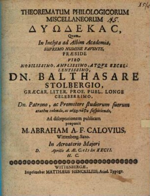 Theorematum philologicorum miscellaneorum dyodecas