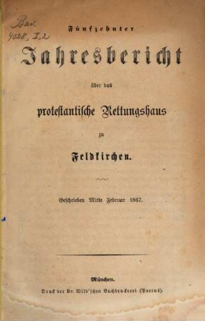Jahresbericht über das Protestantische Rettungshaus zu Feldkirchen. 15. 1867, Febr.