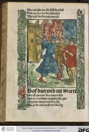 Der ist eyn narr, der andern duot, das er von keym mag han für guot...