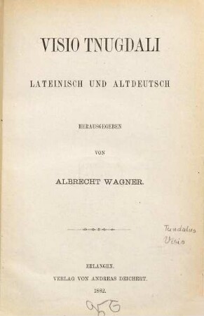 Visio Tnugdali : lateinisch und altdeutsch